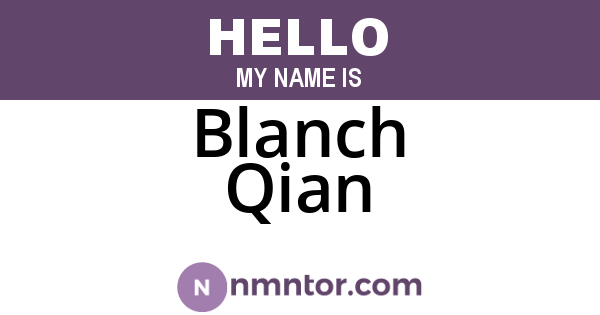 Blanch Qian