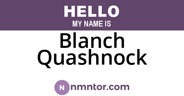 Blanch Quashnock