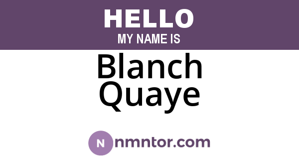 Blanch Quaye