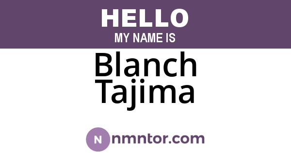 Blanch Tajima