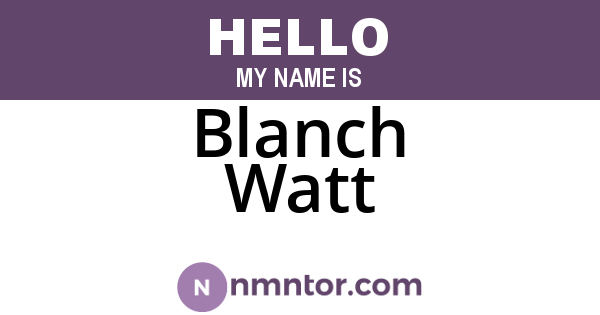 Blanch Watt
