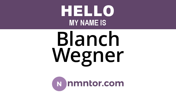 Blanch Wegner