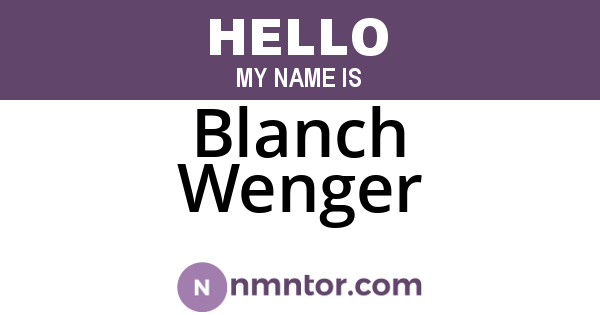 Blanch Wenger