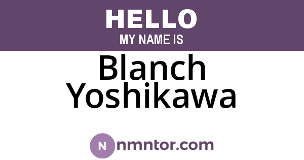 Blanch Yoshikawa