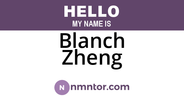 Blanch Zheng