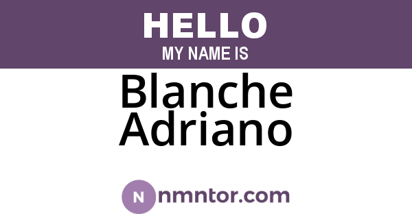 Blanche Adriano