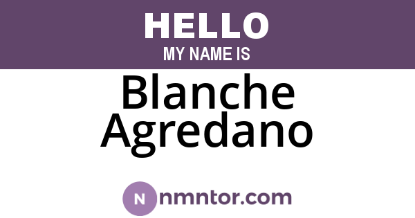 Blanche Agredano