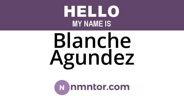 Blanche Agundez