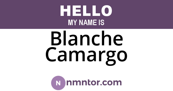 Blanche Camargo