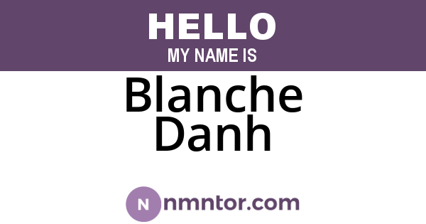 Blanche Danh