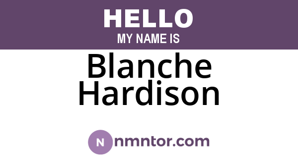 Blanche Hardison
