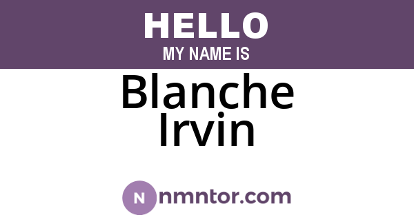 Blanche Irvin