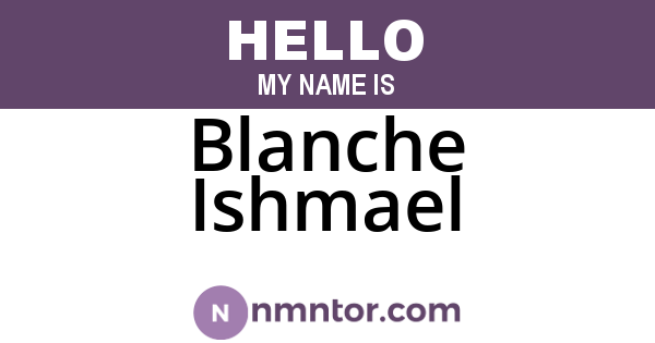 Blanche Ishmael