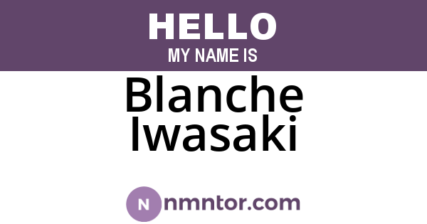Blanche Iwasaki