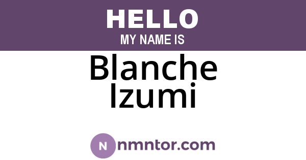 Blanche Izumi