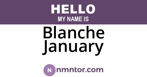 Blanche January