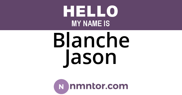 Blanche Jason