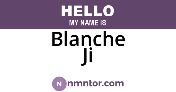 Blanche Ji