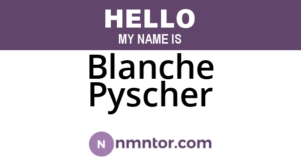 Blanche Pyscher