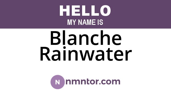 Blanche Rainwater