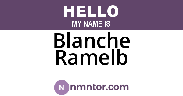 Blanche Ramelb