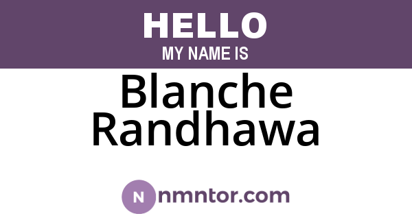Blanche Randhawa