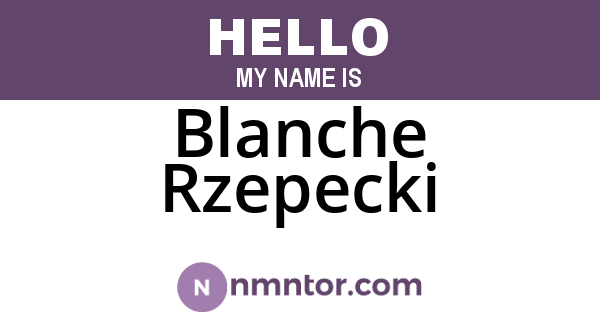 Blanche Rzepecki