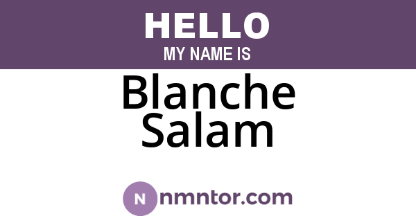 Blanche Salam