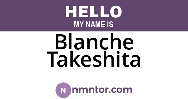 Blanche Takeshita
