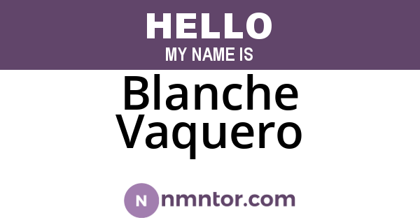 Blanche Vaquero