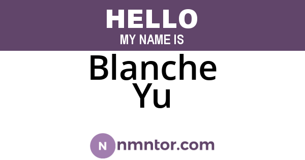 Blanche Yu