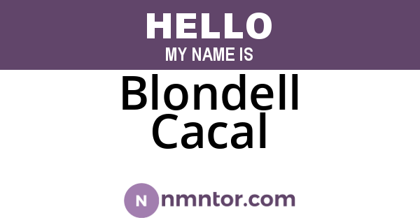 Blondell Cacal