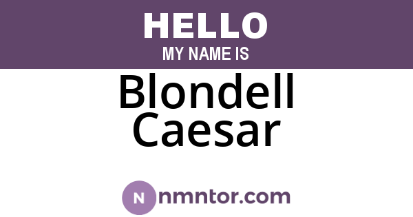 Blondell Caesar