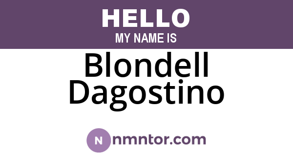 Blondell Dagostino