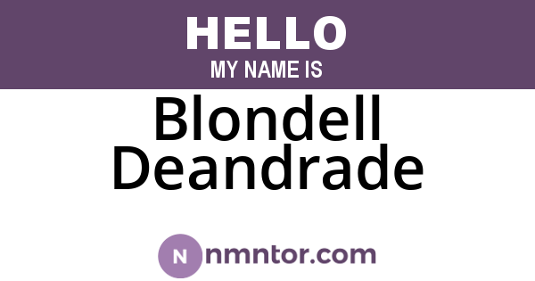 Blondell Deandrade