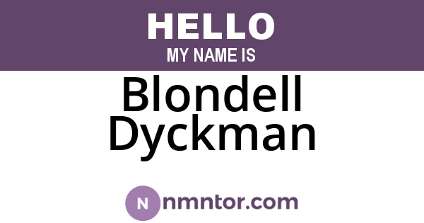 Blondell Dyckman