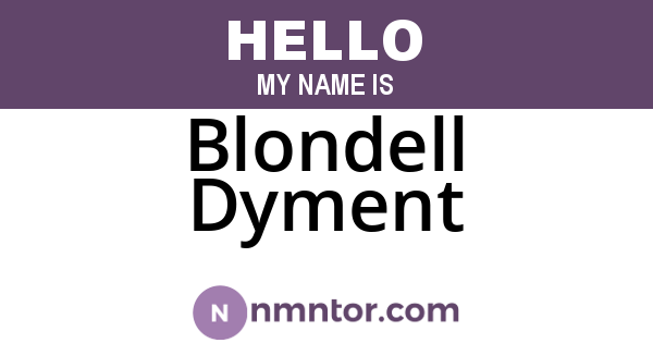 Blondell Dyment