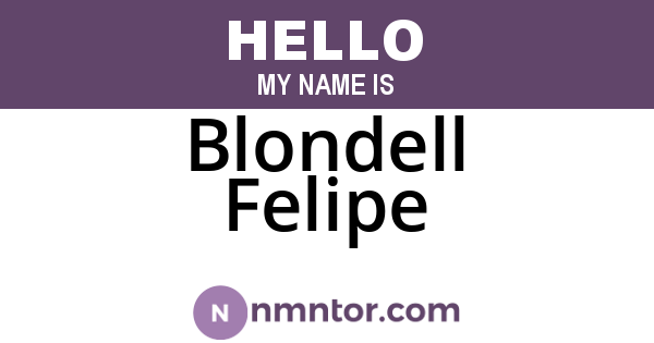 Blondell Felipe