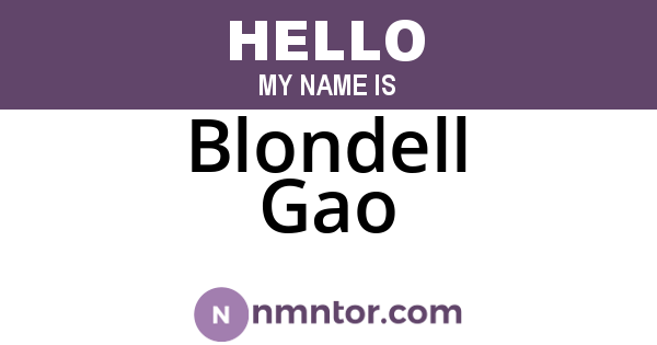 Blondell Gao