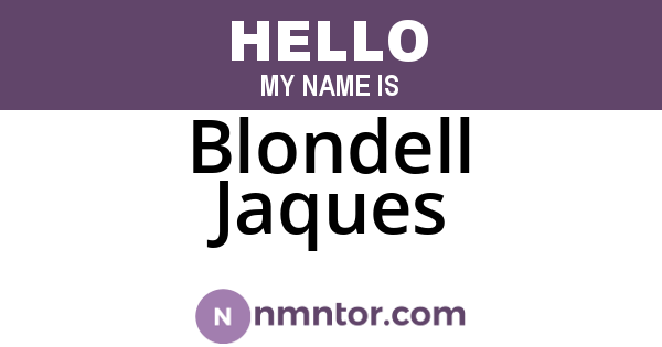 Blondell Jaques