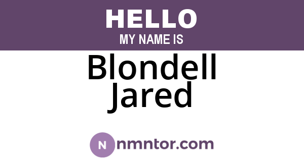 Blondell Jared