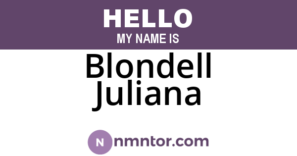 Blondell Juliana