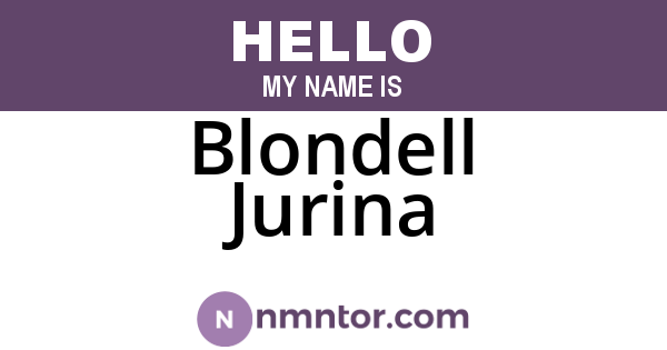 Blondell Jurina