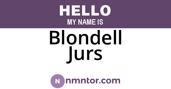 Blondell Jurs