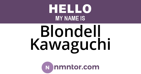 Blondell Kawaguchi