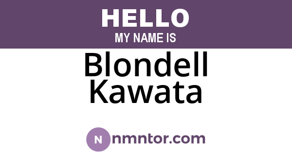 Blondell Kawata