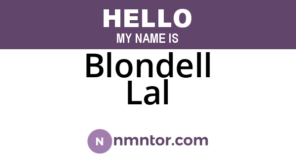Blondell Lal