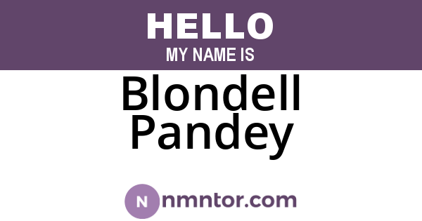 Blondell Pandey