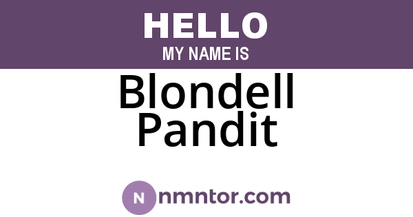 Blondell Pandit