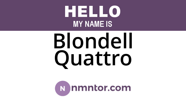 Blondell Quattro